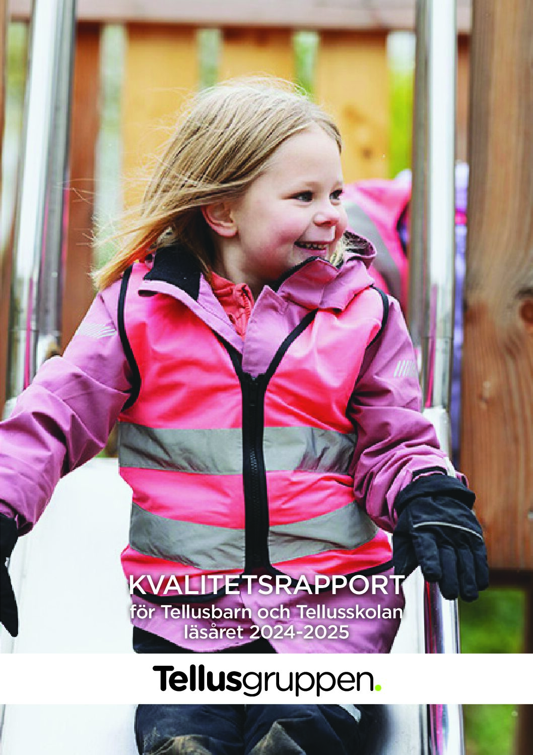 Tellusbarn lyfts i Tellusgruppens kvalitetsrapport 2024–2025